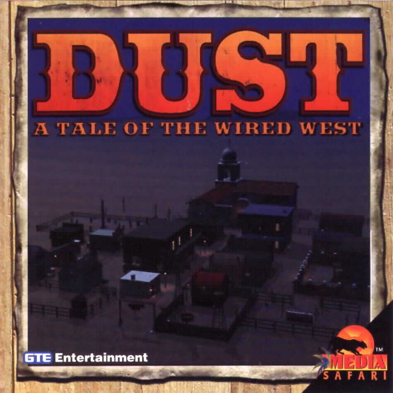 Dust: A Tale Of The Wired West [1995 Video Game]