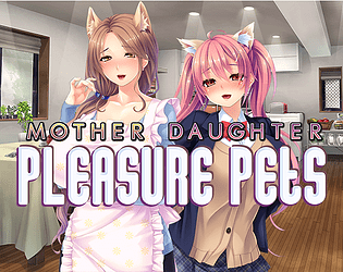Mother Daughter Pleasure Pets Vndb