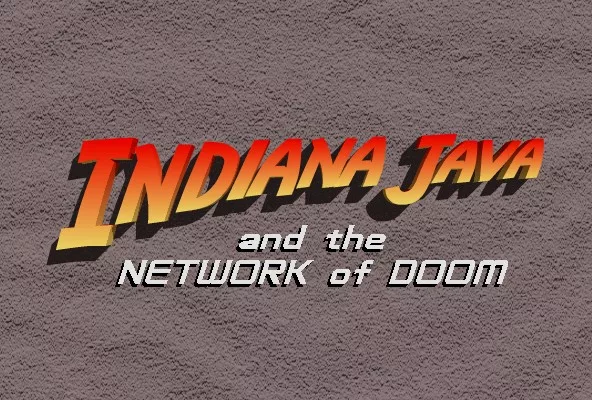 Indiana Java and the Network of Doom Browser Front Cover