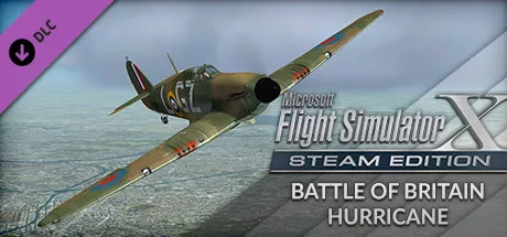 Microsoft Flight Simulator X: Steam Edition - Battle of Britain Hurricane Windows Front Cover