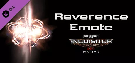 Warhammer 40,000: Inquisitor - Martyr: Reverence Emote Windows Front Cover