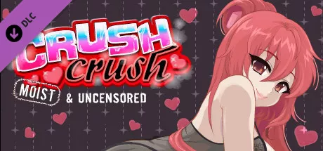 Crush Crush: Moist &#x26; Uncensored Linux Front Cover