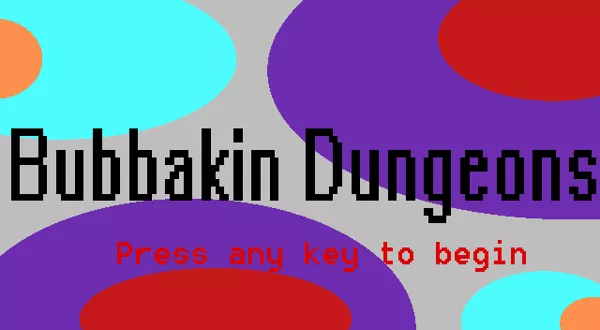 Bubbakin Dungeons Browser Title