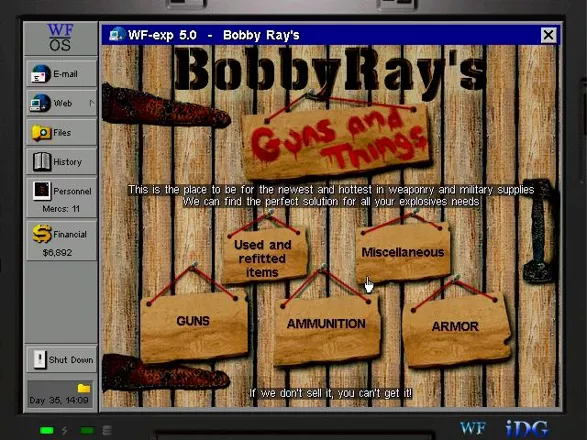 Jagged Alliance 2: Wildfire Windows At Bobby Ray&#x27;s you can shop for weapons and other useful items online. Shipping is quite expensive and items are limited and not so up-to-date.