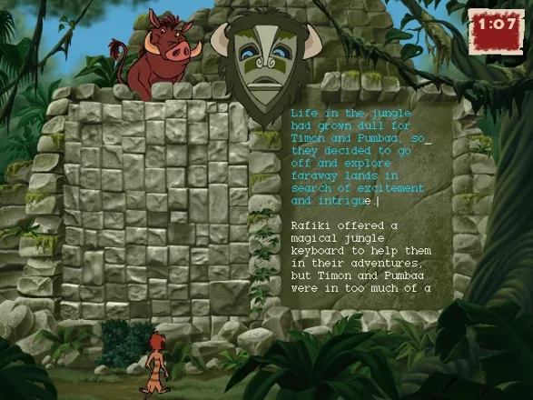 Disney&#x27;s Adventures in Typing with Timon and Pumbaa Windows The player must edit his errors while typing this paragraph, or Timon and Pumbaa can&#x27;t move along.