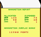 Wings of Fury Game Boy Color The ammunition report after a mission is a new feature of the GBC version. The less ammo you use, the more bonus points you&#x27;ll get