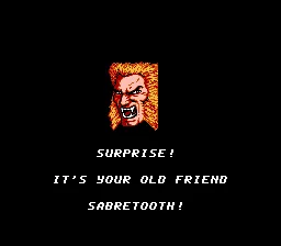 Wolverine NES Surprise! It&#x27;s your old friend Sabretooth!