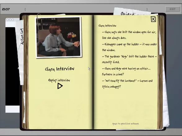 Casebook: Episode I - Kidnapped Windows The journal where an interview can be reviewed.