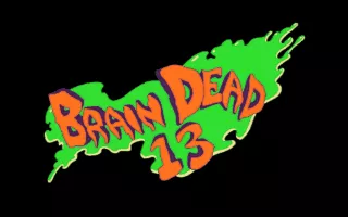 Brain Dead 13 DOS Title
