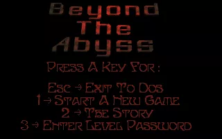 Beyond the Abyss DOS The game&#x27;s main menu follows the game load screen