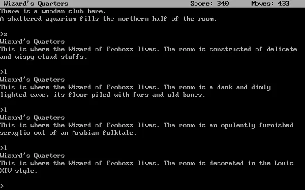 Zork II: The Wizard of Frobozz DOS The Wizard&#x27;s quarters appear differently every time you look at them. There are 7 possible appearances.