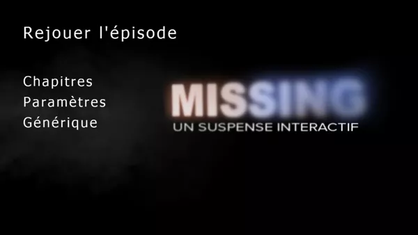 Missing: An Interactive Thriller - Episode 1 Android Title Screen and Main Menu (French version)