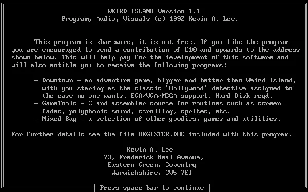 Weird Island DOS The game starts with a shareware reminder.