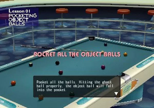 Q-Ball Billiards Master PlayStation 2 Lesson one of the training program is simple, pocket all balls. Hope they don&#x27;t mean pot all balls with one shot!