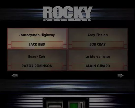 Rocky: Legends PlayStation 2 Each boxer has their own piece of music, they can be played via the game&#x27;s jukebox 