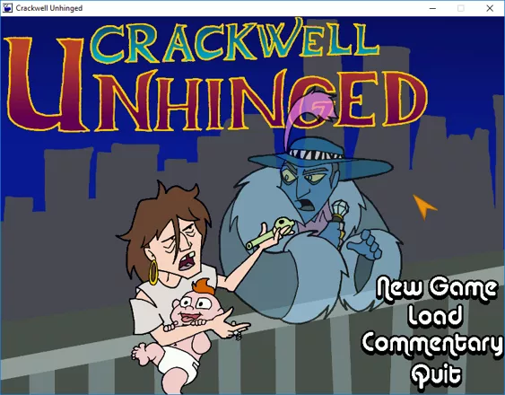 Crackwell Unhinged Windows Title and Main Menu