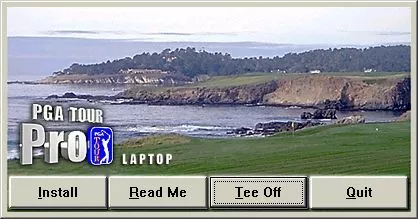 PGA Tour: Laptop Windows The disc auto-loads to this window from which the game can be installed or played